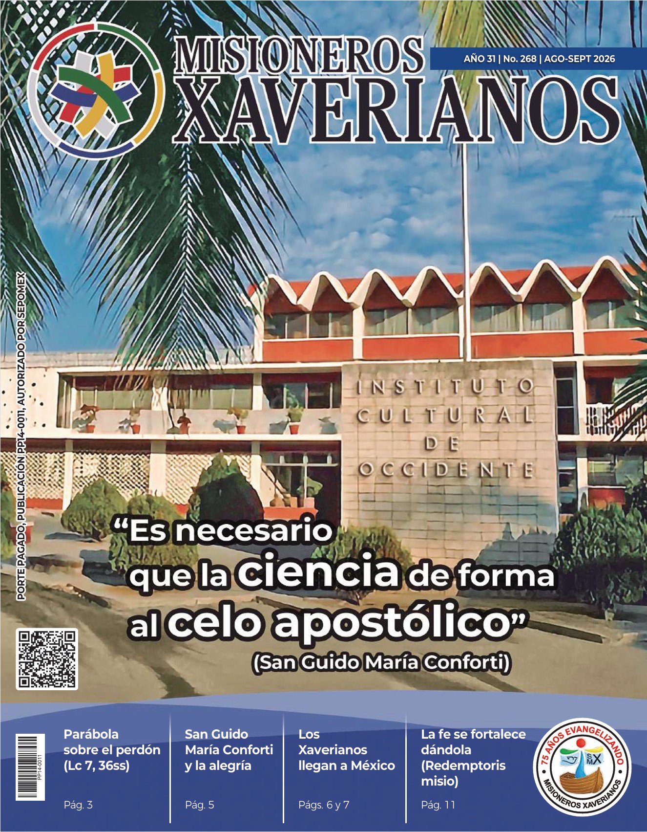 Es necesario que la ciencia dé forma al celo apostólico